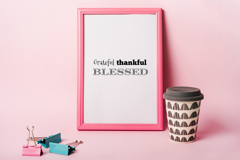 grateful thankful blessed
