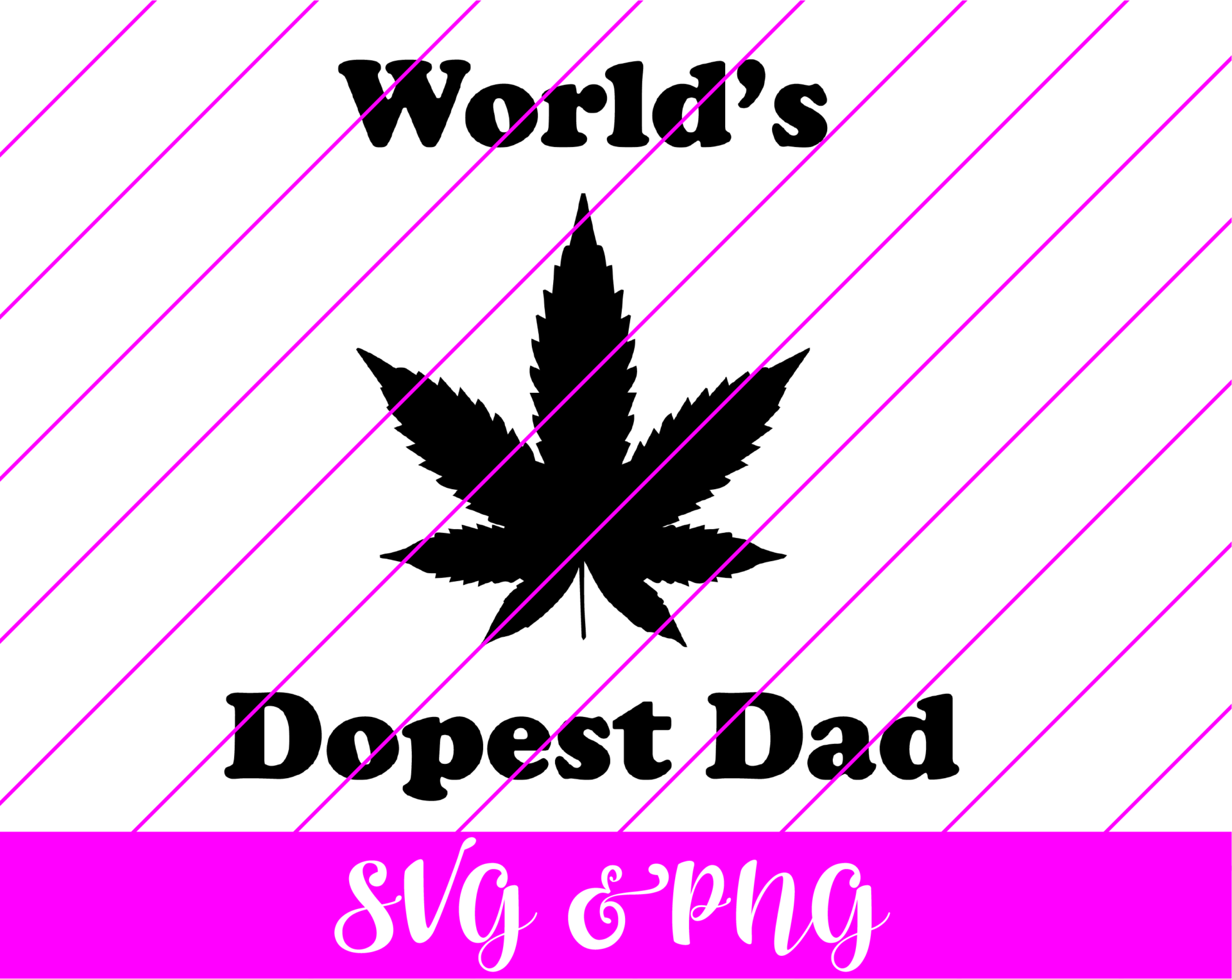 World’s Dopest Dad SVG
