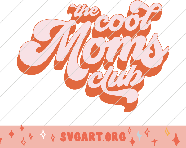 cool moms club svg