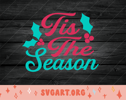 tis the season SVG - Free tis the season SVG Download - svg art