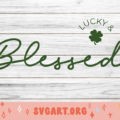 Lucky and Blessed SVG