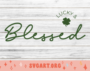 lucky & blessed svg