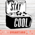 Stay Cool SVG