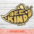 Bee Kind SVG
