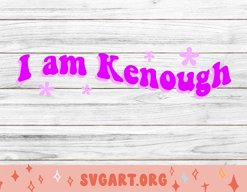 I am Kenough SVG