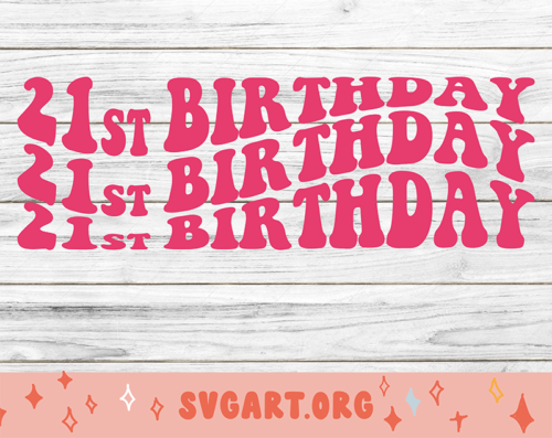 21st Birthday SVG